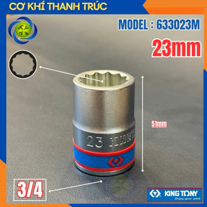Đầu tuýp 3/4″ 12 cạnh Kingtony 633023M