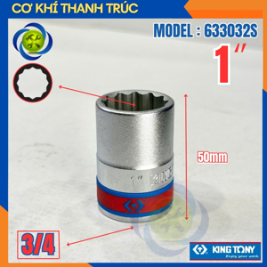 Đầu tuýp 3/4 inch size 1 inch Kingtony 633032S
