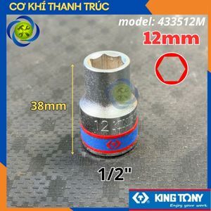 Đầu tuýp 6 góc 1/2" Kingtony 433512M, 12mm