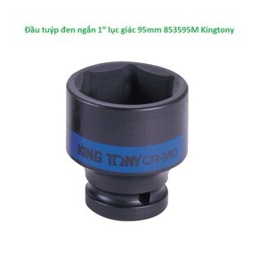 Đầu tuýp đen ngắn 1 inch lục giác 95mm 853595m kingtony
