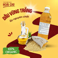 Dầu vừng trắng, Dầu mè trắng Hoài Chu ép nguyên chất không tinh luyện giàu Omega3 tốt cho sức khỏe -