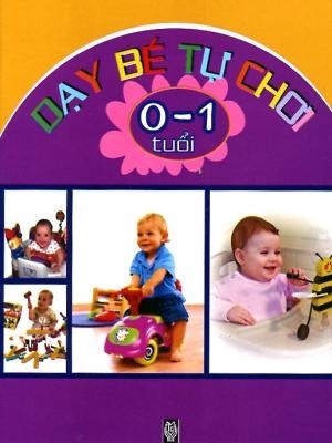 Dạy bé tự chơi 0-1 tuổi