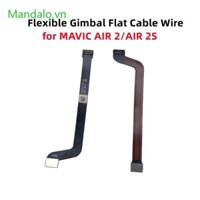 Dây Cáp Dẻo Sửa Chữa gimbal Cho mavic air 2 2s drone