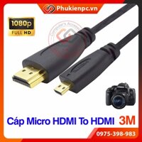 Dây cáp Micro HDMI sang HDMI FullHD dài 3M cho laptop máy quay phim camera Go Pro Tablet điện thoại Tivi box live stream