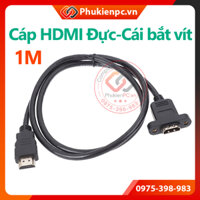Dây cáp nối dài HDMI Đực-Cái bắt vít dài 1M cho máy tính công nghiệp, máy đồng bộ, PC, Laptop, gắn thành máy panel mount