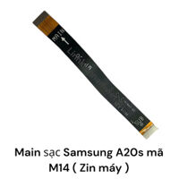 Dây cáp nối Main Sạc Samsung A20s Mã M14 ( Zin máy )