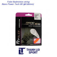 Dây cước căng vợt Cầu Lông Felet Nano Power Tech 66