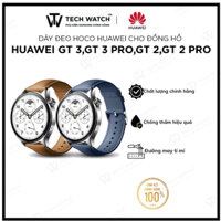 [Dây Da Cho Đồng Hồ Huawei] - Dây da chính hãng Hoco cho đồng hồ Huawei GT 4,GT3,GT3 Pro,GT2,GT2 PRO,GT - TechWatchVN