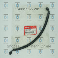 Dây dầu CBS SH Việt 2017 Honda VN _ 43311K77V01, 45125K77V01