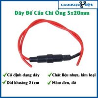 Dây đế cầu chì ống dành cho cầu chì kích thước 5x20mm