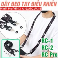 Dây đeo tay điều khiển RC1 RC2 RC Pro Flycam DJI Flip NEO Air2 2S mini 4pro, mini3 3pro Air3 3S (tay smart controller)