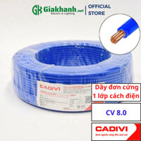 Dây Điện Đơn 1 Lõi, 1 Lớp Cách Điện Cadivi CV 8.0 – 0,6/1kV 8.0 mm2