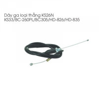 Dây ga cắt cỏ - 260 - KS26N - KS33N - BC260PL - BC305PL - HD826 - HD835