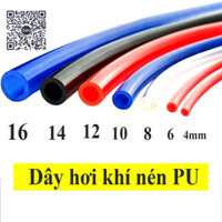Dây hơi khí nén phi 4 6 8 10 12 14 16, ống hơi khí nén, dây khí nén PU , dây pu, dây máy hơi
