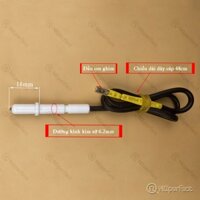 Dây kim sứ đánh lửa bếp gas âm Fotile FAG / FZG / FZ5B / FZ6G / FZ7G / FZ26GE / FZB / FZT.. chính hãng - made in Italy