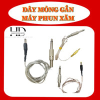 DÂY MỎNG DÀNH  CHO MÁY XĂM