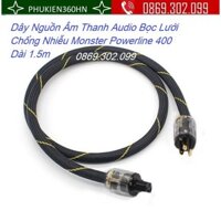 Dây Nguồn Âm Thanh Audio Bọc Lưới Chống Nhiễu Monster Powerline 400 Dài 1.5m - Hàng Chính Hãng