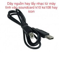 Dây nguồn hay lấy nhạc từ máy tính vào soundcard K10 K108 icon pro HF5000 Pro H9 pro