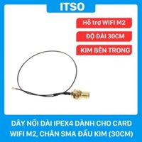 Dây nối dài IPEX4 dành cho card WIFI M2, chân cắm SMA đầu kim dài 30cm