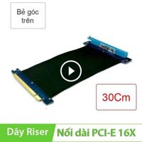 Dây riser nối dài chân cắm PCI-E 16X 3.0 32Gbps cho card màn hình 30Cm bẻ góc trên (không cần cấp nguồn)