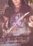 Thành Phố Tro Tàn - Phần 2 Series Vũ Khí Bóng Đêm