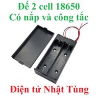 ĐẾ 2 CELL 18650 CÓ NẮP, HỘP PIN 18650 NỐI TIẾP CÓ NẮP VÀ CÔNG TẮC