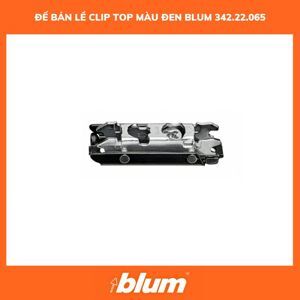 Đế bản lề Clip top màu đen Blum 342.22.065