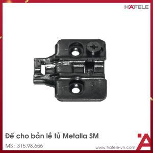 Đế bản lề Metalla SM MS: 315.98.656