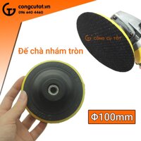 Đế chà nhám tròn 100mm