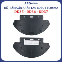 Đế Gắn Khăn Lau, Tấm gắn khăn, Khay Giữ khăn Robot hút bụi Ecovacs Deebot DD35, DD36, DD37