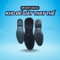Đế giày cao su thay thế dành cho giày da giày tây
