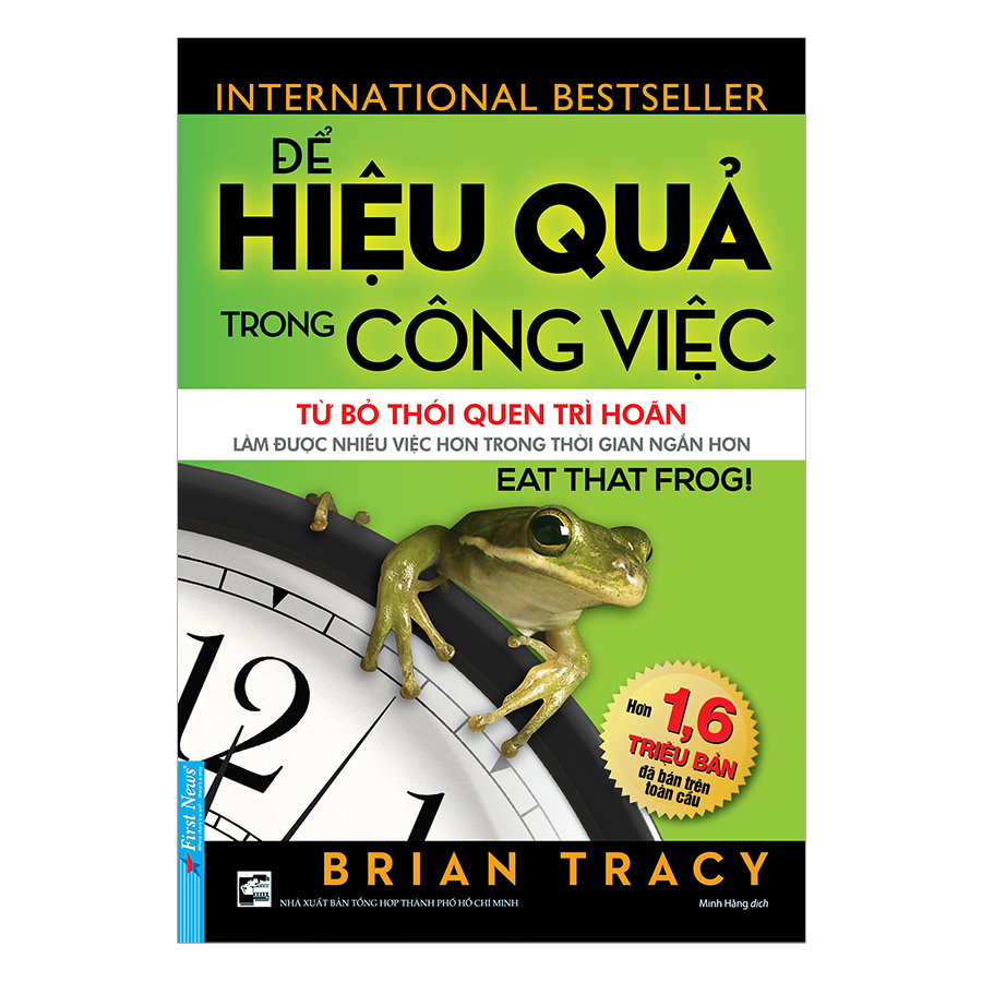 Để Hiệu Quả Trong Công Việc (Tái Bản)