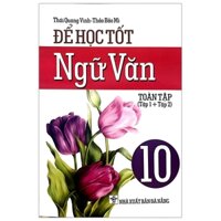 Để Học Tốt  Ngữ Văn 10 (Tập 1 Và 2)