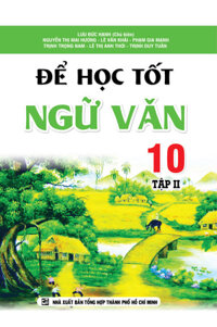 Để Học Tốt Ngữ văn 10 Tập 2 (Lê Đức Hạnh)