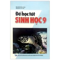 Để Học Tốt Sinh Học 9