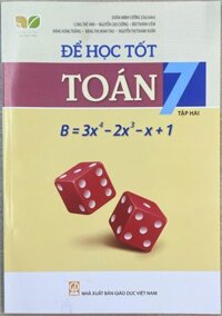 Để học tốt Toán lớp 7 tập 2 - Kết nối tri thức với cuộc sống