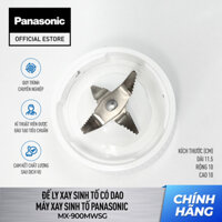 Đế ly xay sinh tố có dao Máy xay sinh tố Panasonic Model MX-900MWSG - Phụ kiện máy xay sinh tố Panasonic MX-900MWSG