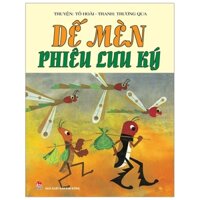 Dế Mèn Phiêu Lưu Ký (Tái Bản 2019)