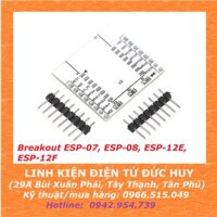 Đế ra chân breakout ESP07 ESP08, ESP12E ESP12F
