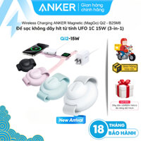 Đế sạc Nhanh Không Dây ANKER MagGo UFO 1C 15W (3-in-1, Foldable Pad, with Adapter and USB-C cable) - B25M8 chính hãng
