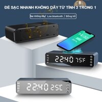 Đế sạc pin điện thoại không dây công suất 15W tích hợp loa bluetooth chức năng đồng hồ xem giờ báo thức báo nhiệt độ