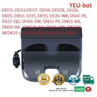 ĐẾ SẠC ROBOT HÚT BỤI DN520, DN36, DN320, DK35, DK33, DK36, DK39, T5, DV33, DV37, DV63, DJ65, DV66, DV35, DK45,DK43,DK41