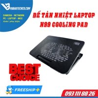 Đế Tản Nhiệt Laptop N99 COOLING PAD Loại Cao Cấp - 1 Fan/ 2 Fan - Đế Nâng Cao 45 Độ - Tặng Lót Chuột Logitech khi mua 2C