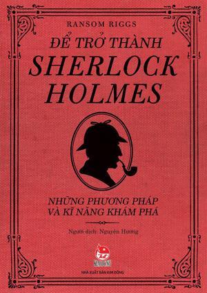 Để Trở Thành Sherlock Holmes