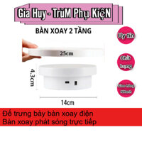 Đế trưng bày bàn xoay điện size 14cm ,20cm, 25cm để chụp ảnh, bàn xoay phát sóng trực tiếp