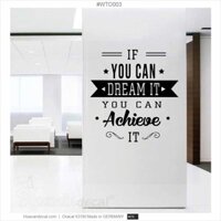 Decal chữ Dream it achieve it dán văn phòng