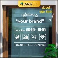 Decal Dán Cửa Kính, Đề can Giờ Mở Cửa, Decan dán kính, Chữ dán, FREE Thiết Kế - Hana Decals - V04