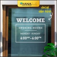 Decal Dán Cửa Kính, Đề can Giờ Mở Cửa, Decan dán kính, Chữ dán, FREE Thiết Kế - Hana Decals -NK04