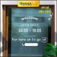 Decal Dán Cửa Kính, Đề can Giờ Mở Cửa, Decan dán kính, Chữ dán, FREE Thiết Kế - Hana Decals - N01