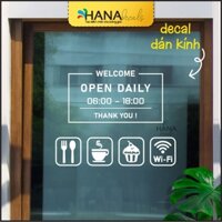 Decal Dán Cửa Kính, Đề can Giờ Mở Cửa, Decan dán kính, Chữ dán, FREE Thiết Kế - Hana Decals -NK05
